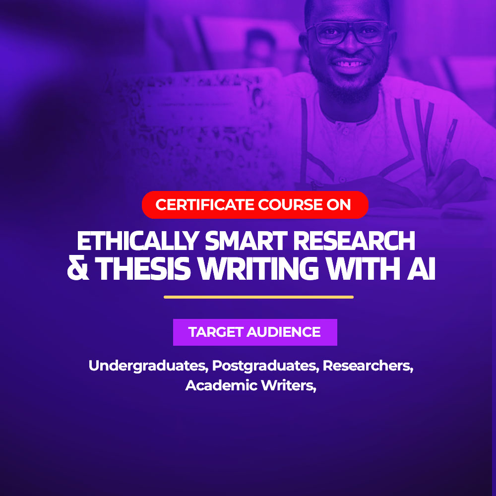 ETHICALLY SMART RESEARCH & THESIS WRITING WITH AI